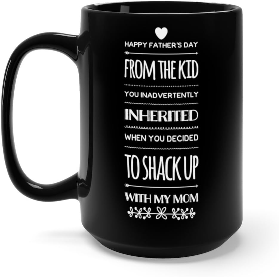 happy fathers day from the kid you inadvertently inherited mug