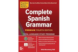 Practice Makes Perfect: Complete Spanish Grammar, Premium Fourth Edition
