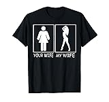 Your Wife My Wife - Super Woman Dancer Tee For Men