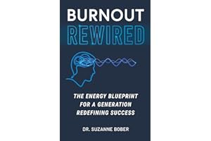 Burnout Rewired: The Energy Blueprint for a Generation Redefining Success