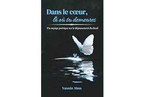 Dans le cœur, là où tu demeures