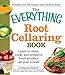 The Everything Root Cellaring Book: Learn to store, cook, and preserve fresh produce all year round! (Everything®) by Abbot Catherine