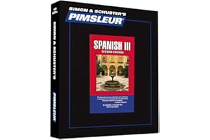 Pimsleur Spanish Level 3 CD: Learn to Speak and Understand Latin American Spanish with Pimsleur Language Programs (Volume 3)