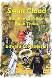 Swan Cloud - Southern Swallow Book III (The Southern Swallow 3)