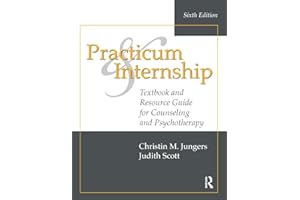 Practicum and Internship: Textbook and Resource Guide for Counseling and Psychotherapy