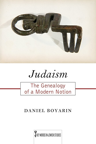 Download Judaism: The Genealogy of a Modern Notion (Key Words in Jewish Studies) (English Edition) PDF