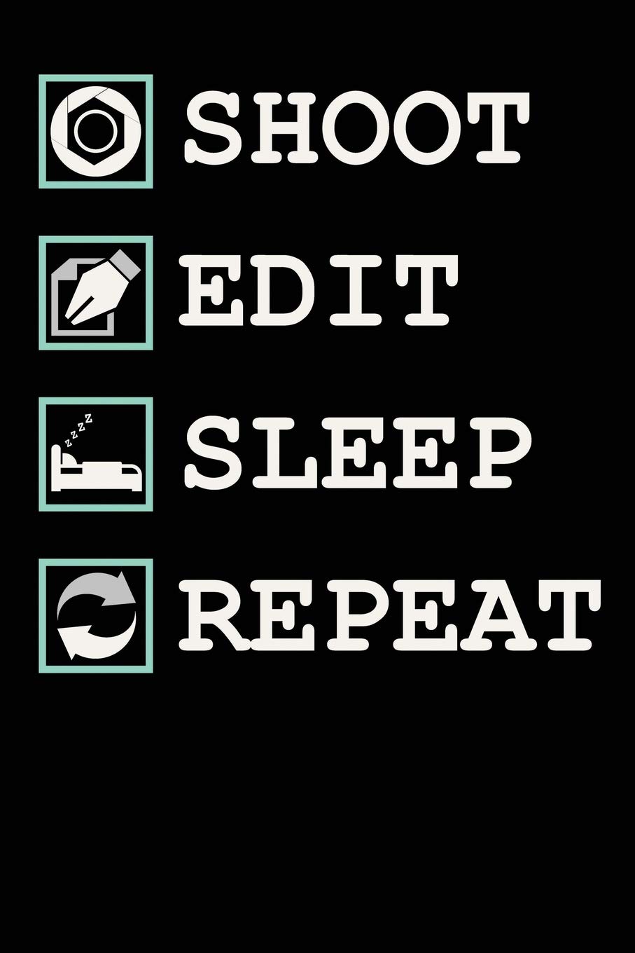 Shoot Edit Sleep Repeat Blank Lined Notebook Journal 110 Pages Celeb Zoo Amazon Com Books