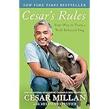 Cesar's Rules: Your Way to Train a Well-Behaved Dog
