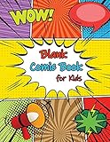 Blank Comic Book For Kids: Create Your Own Comic Book Strip, 24 Variety of Templates For Comic Book