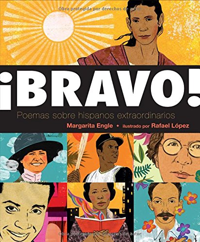 Â¡Bravo! (Spanish language edition): Poemas sobre Hispanos Extraordinarios (Spanish Edition)