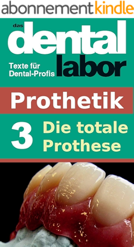 Download Die totale Prothese (das dental labor Fachtexte 6) (German Edition) PDF
