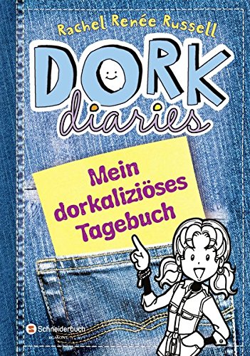 Dork Diaries Mein Dorkalizioses Tagebuch Pdf Download Rachel Renee Russell Todepunchden