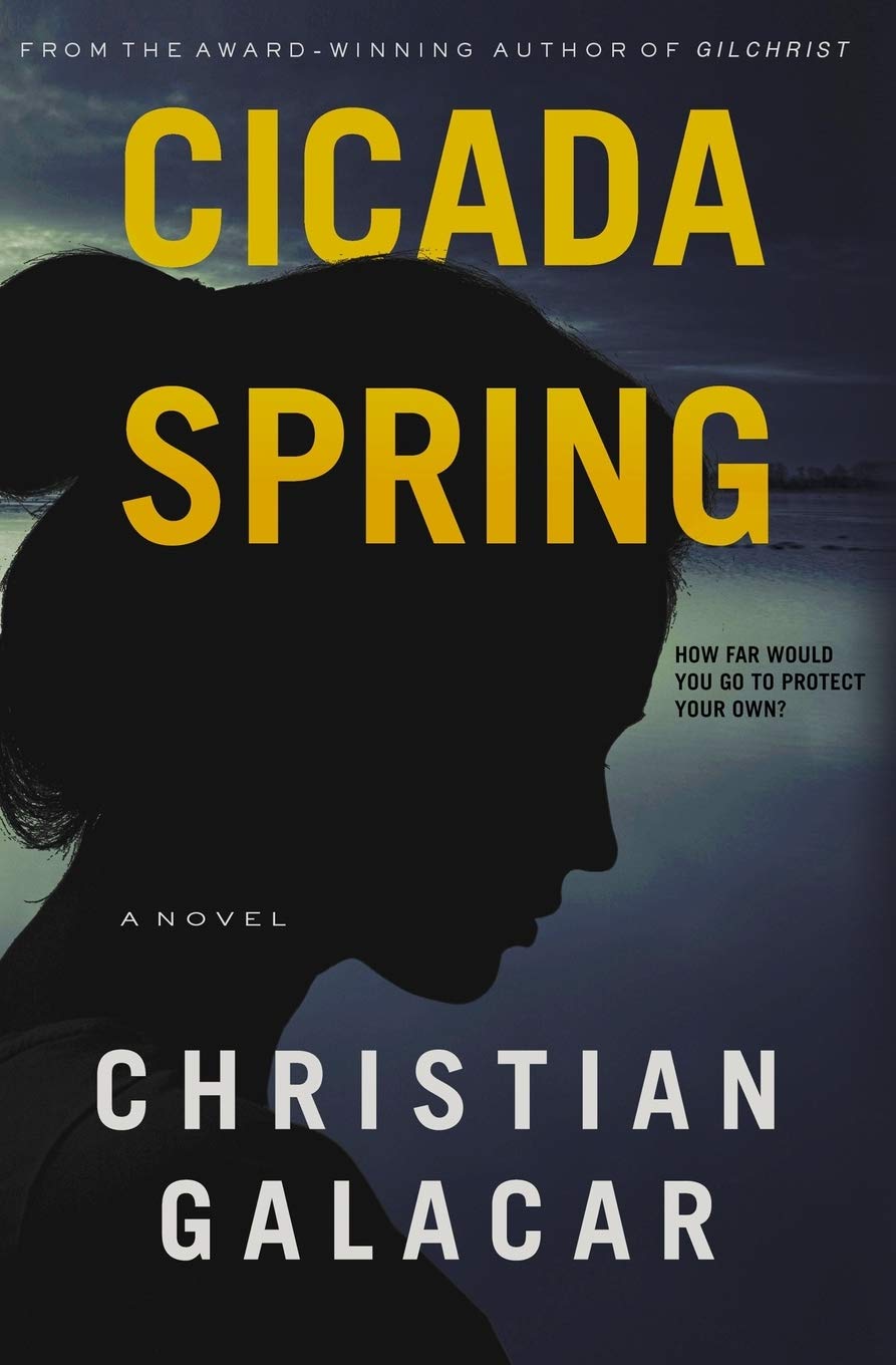Cicada Spring A Novel Galacar Christian 9781508616696 Amazon Com Books