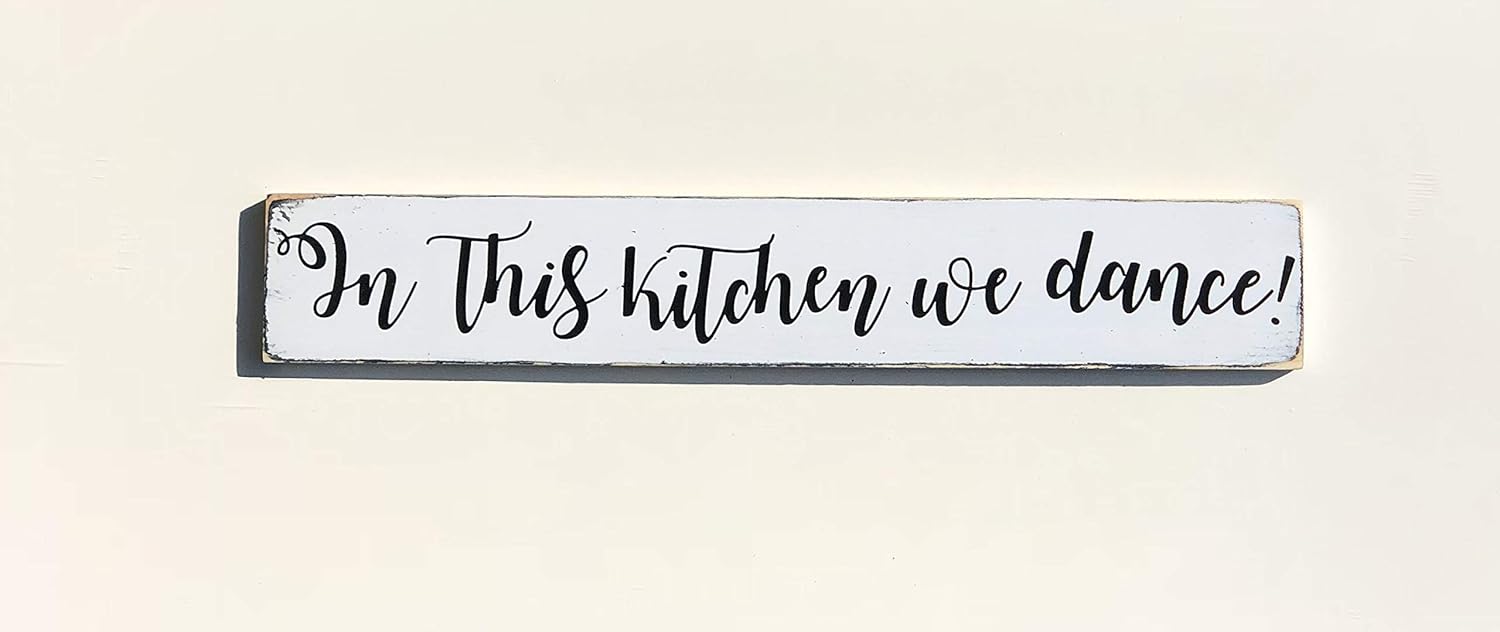 Amazon Com In This Kitchen We Dance Sign 24 X 4 Rustic Kitchen