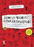 Como se tornar o pior aluno da escola (Portuguese Edition)