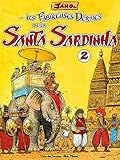 Les Fabuleuses Dérives de la Santa Sardinha - Tome 02 (Les Fabuleuses Dérives de la Santa Sardinha (2)) (French Edition) by 