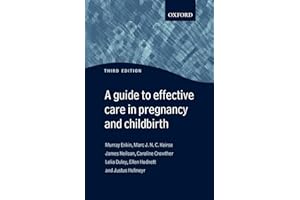 Guide to Effective Care in Pregnancy and Childbirth