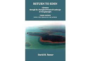 Return to Eden: A Journey through the Aboriginal Promised Landscape of Amagalyuagba