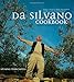 Da Silvano Cookbook: Simple Secrets from New York's Favorite Italian Restaurant by 