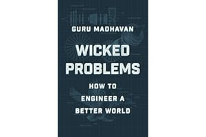 Wicked Problems: How to Engineer a Better World