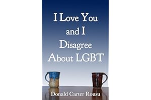 I Love You and I Disagree About LGBT