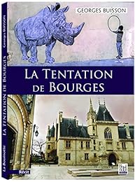 La  tentation de Bourges
