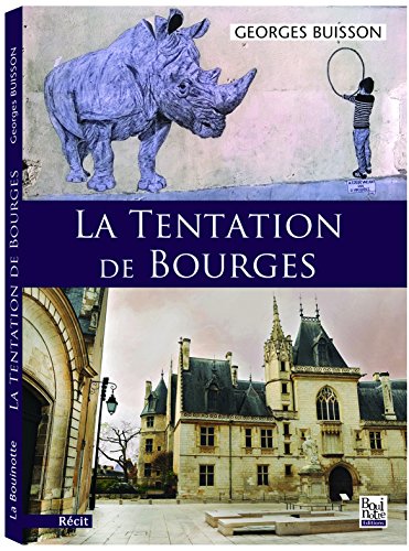 La  tentation de Bourges