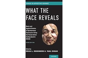 What the Face Reveals: Basic and Applied Studies of Spontaneous Expression Using the Facial Action Coding System (FACS)