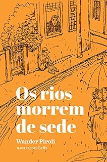 Livro Os rios morrem de sede (Quem lê Sabe Por quê)