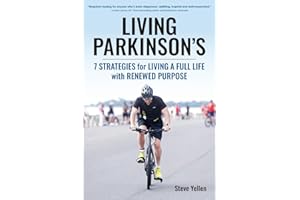 Living Parkinson's: 7 Strategies for Living a Full Life with Renewed Purpose