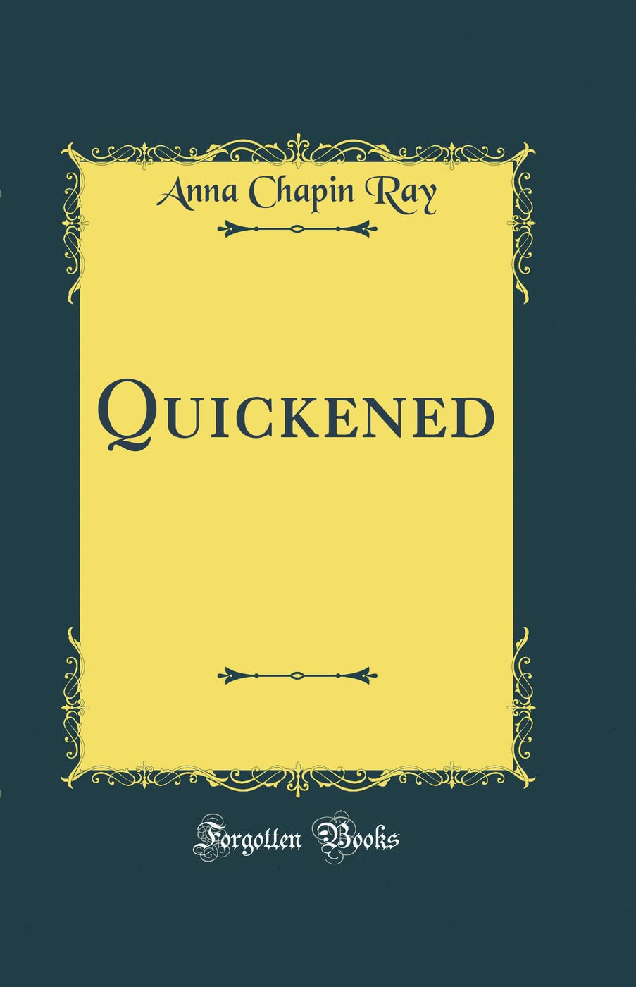 Quickened (Classic Reprint)