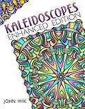 Kaleidoscopes: Enhanced Edition (Volume 1) by John Wik