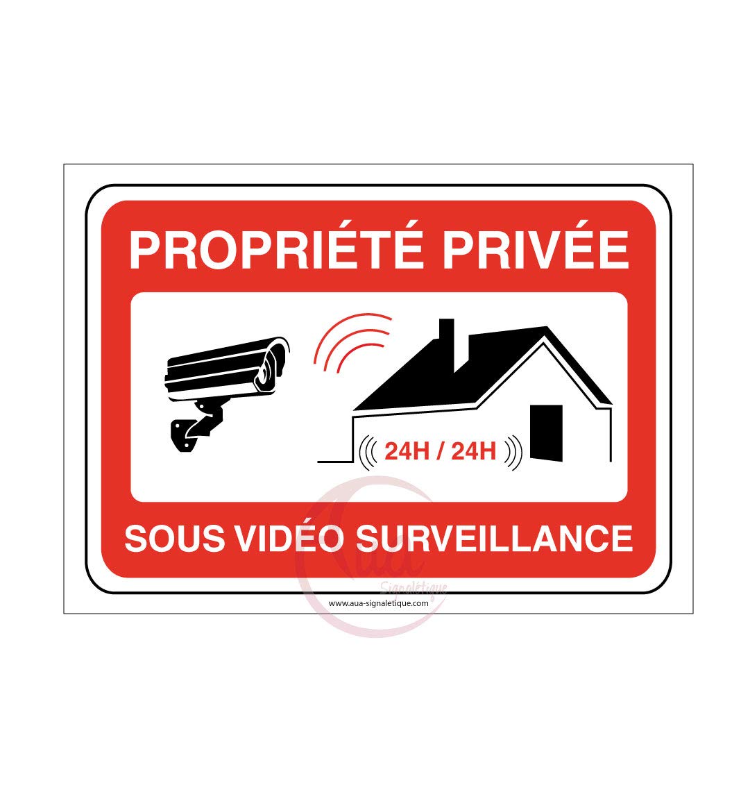 AUA SIGNALETIQUE - Panneau PROPRIÉTÉ PRIVÉE sous Vidéo Surveillance 24h/24-300x210 mm, PVC 1.5 mm