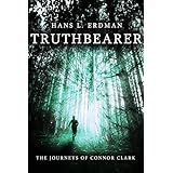 Truthbearer: The Journeys of Connor Clark (The Gewellyn Chronicles Book 1)
