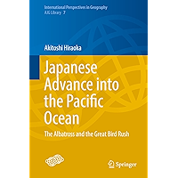 Japanese Advance into the Pacific Ocean: The Albatross and the Great Bird Rush (International Perspectives in Geography… book cover