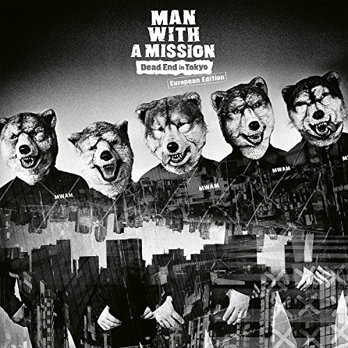 Man With A Mission Dead End In Tokyo Amazon Com Music
