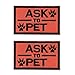 MEIKAI Set of 2 Service Dog /Ask to Pet/K9 Dog Embroidered Tactical Morale Velcro Patch Badge for Dog Harness & Vest (Ask to Pet orange)