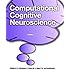 Computational Cognitive Neuroscience