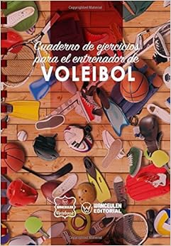 Cuaderno de Ejercicios para el Entrenador de Voleibol (Spanish Edition)