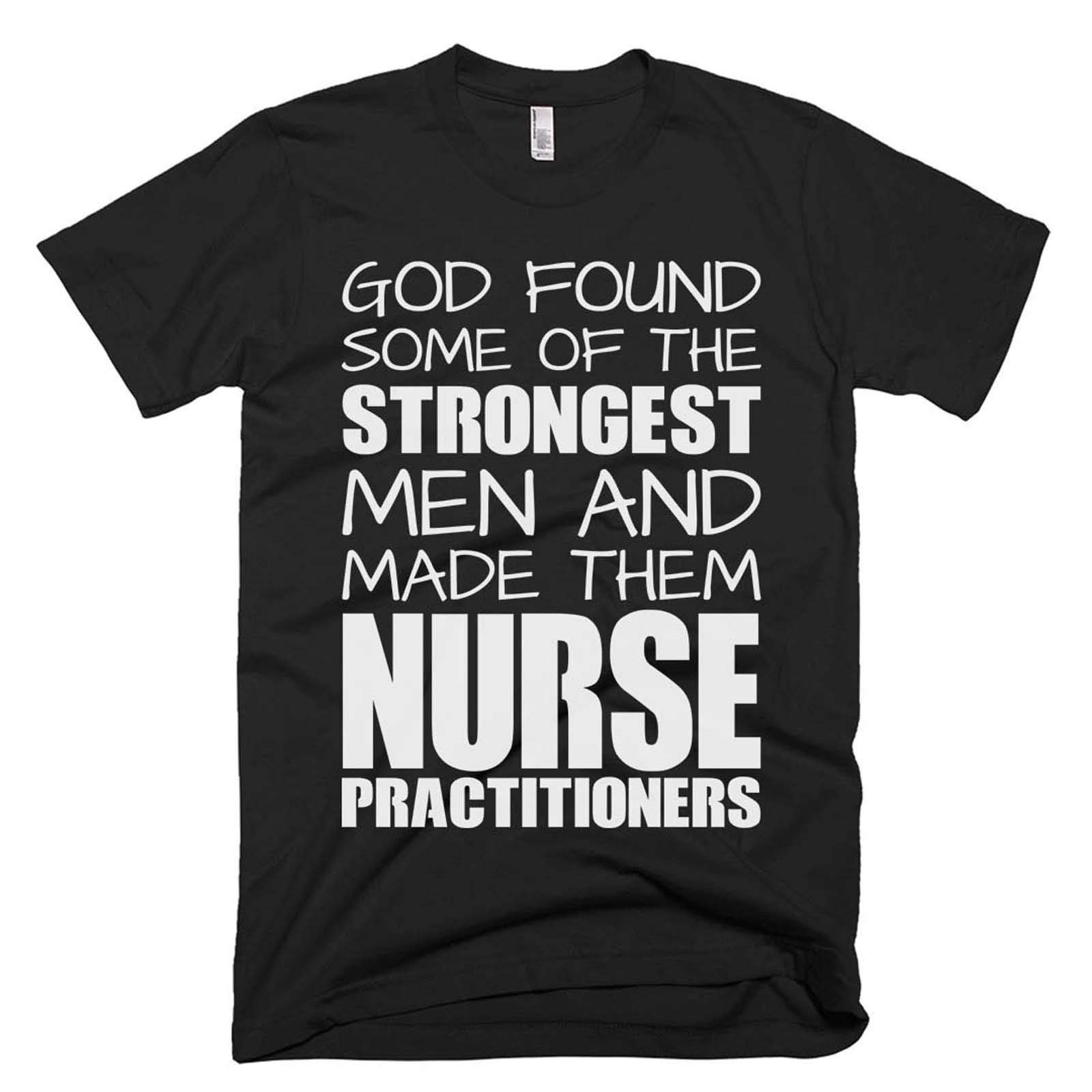 Nurse Practitioner Tee - Nurse Practitioner Shirt - Nurse Practitioner Gift Idea For - God