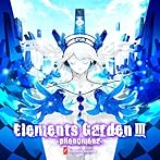 Elements GardenIII/Elements Garden