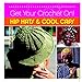 Get Your Crochet On! Hip Hats & Cool Caps by 
