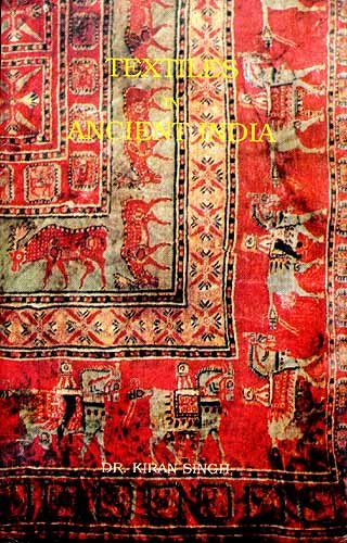 Textiles in Ancient India: From Indus Valley Civilization to Maurya Period