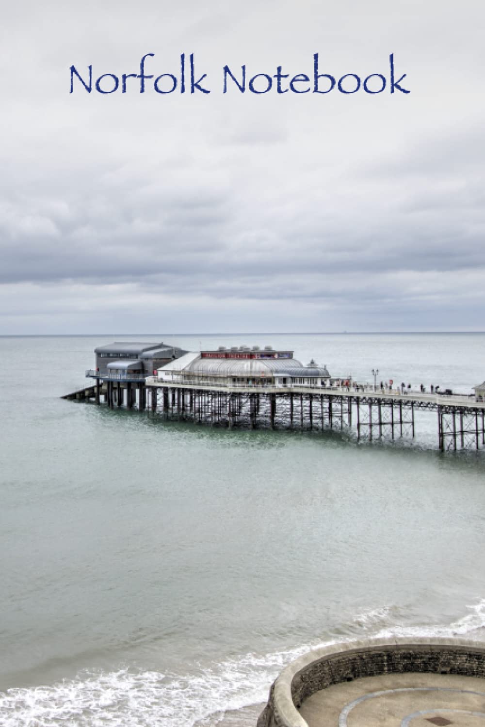 Norfolk Notebook - Cromer (Norfolk Notebooks)