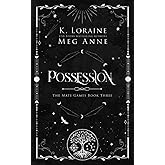 Possession: The Mate Games: War, Book 3: Alternate Cover Edition (The Mate Games: War, Alternate Cover Editions)