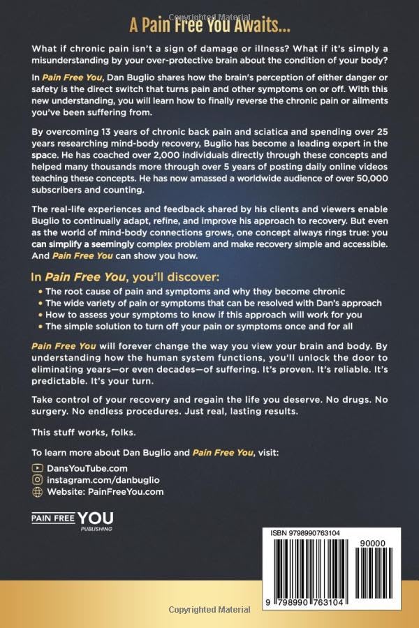 Pain Free You: Teach Your Brain to End Your Pain 1