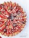 Soulful Baker: From highly creative fruit tarts and pies to chocolate, desserts and weekend brunch by Julie Jones, Lisa Linder