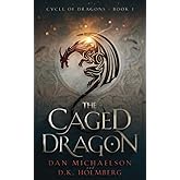 The Caged Dragon (Cycle of Dragons)