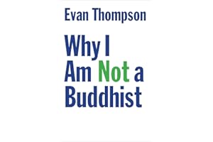 Why I Am Not a Buddhist