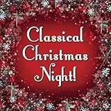 Classical Christmas Night!